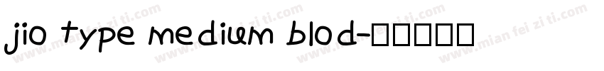 jio type medium blod字体转换